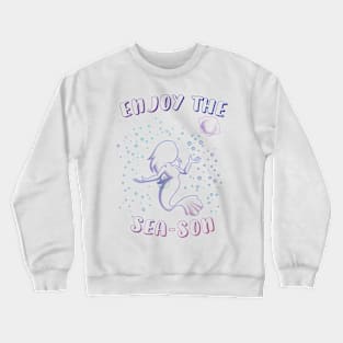 Weirdmaids - Enjoy the SEAson Crewneck Sweatshirt